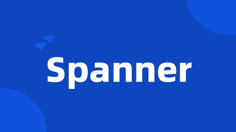 Spanner