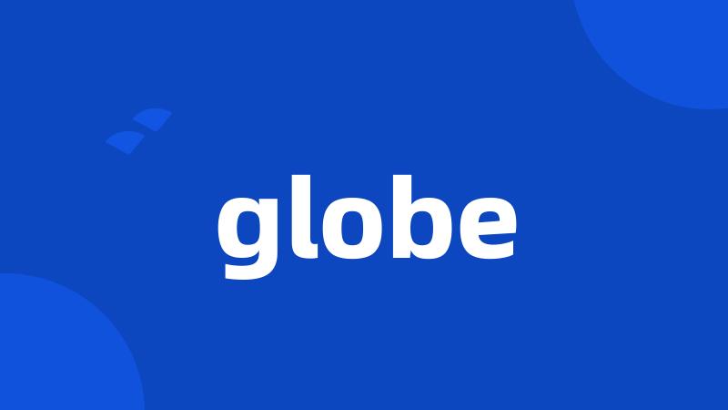 globe