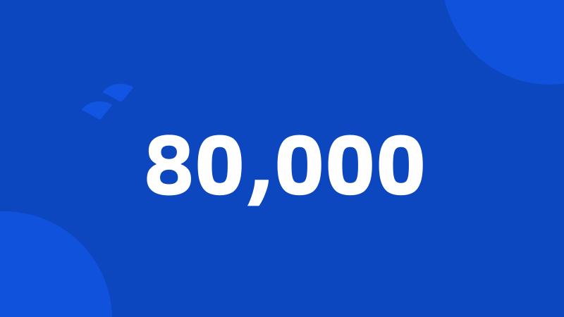 80,000