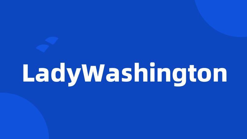 LadyWashington