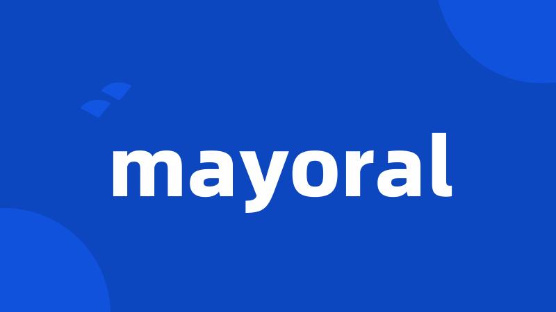 mayoral