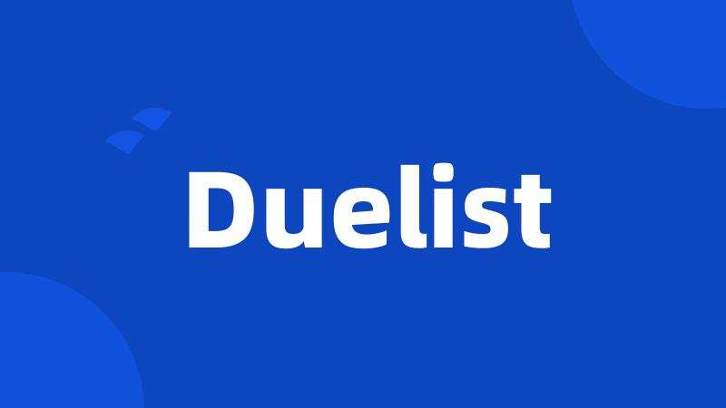 Duelist