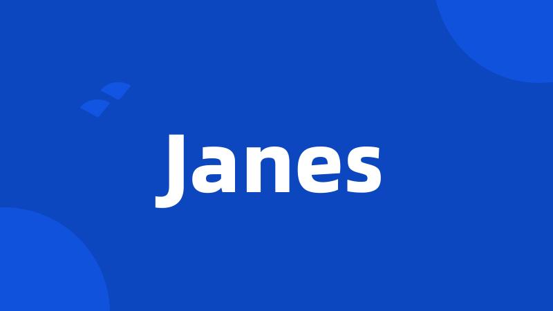 Janes