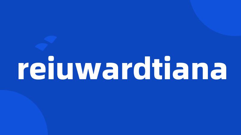 reiuwardtiana