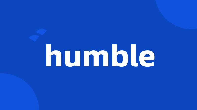 humble