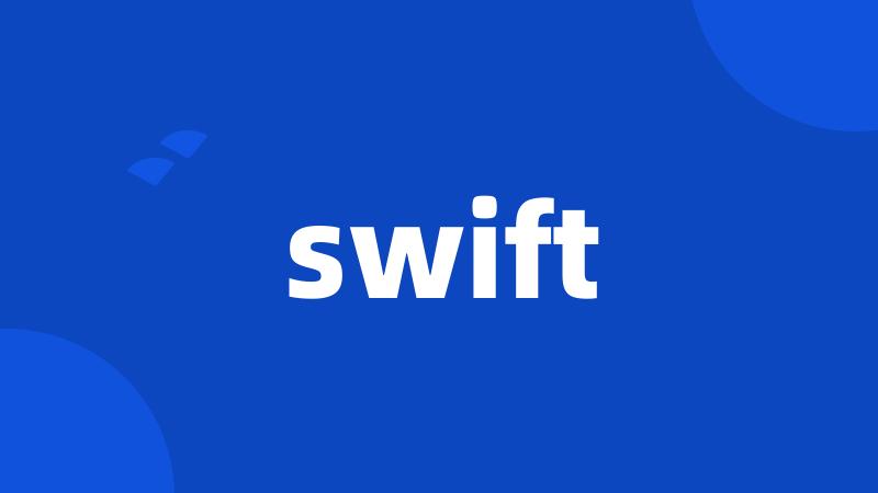 swift