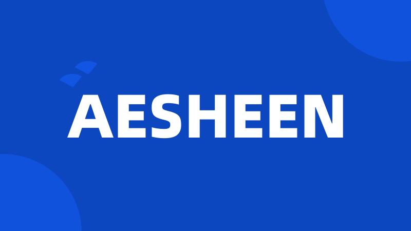 AESHEEN