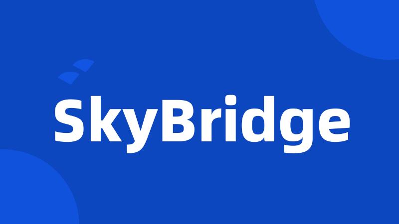 SkyBridge