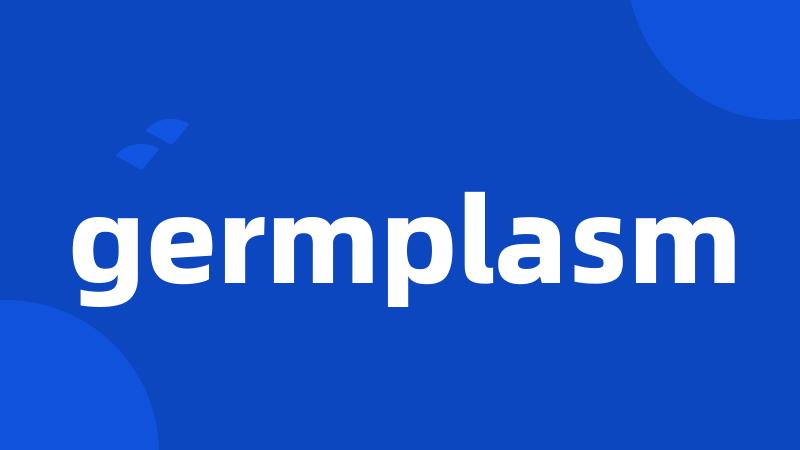 germplasm