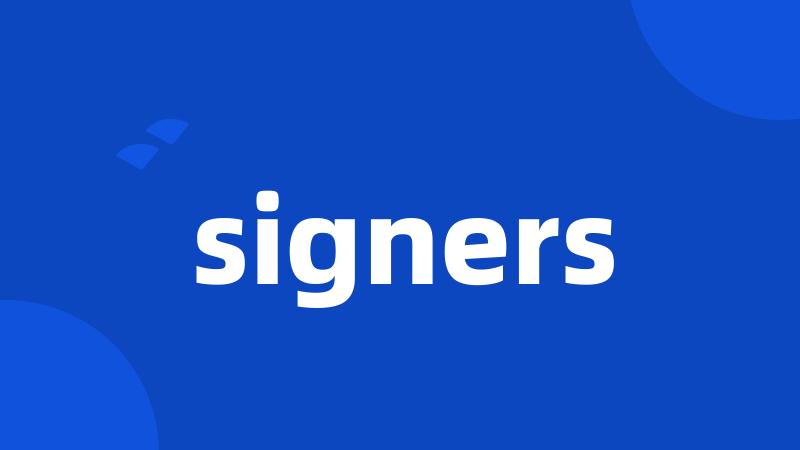 signers