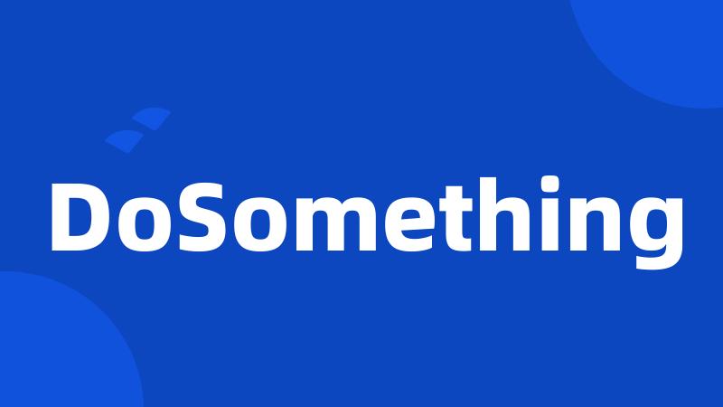 DoSomething