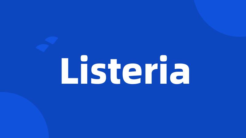 Listeria