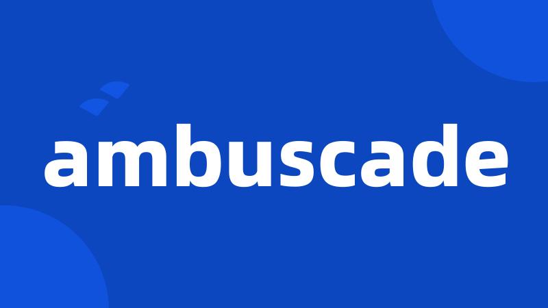 ambuscade