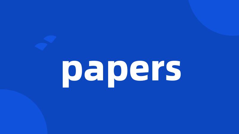 papers