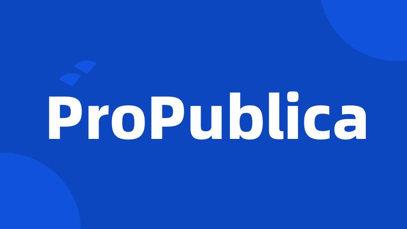 ProPublica