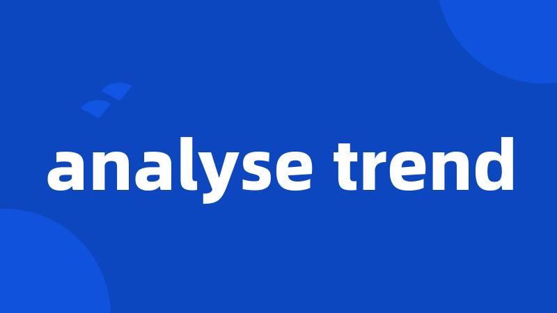 analyse trend