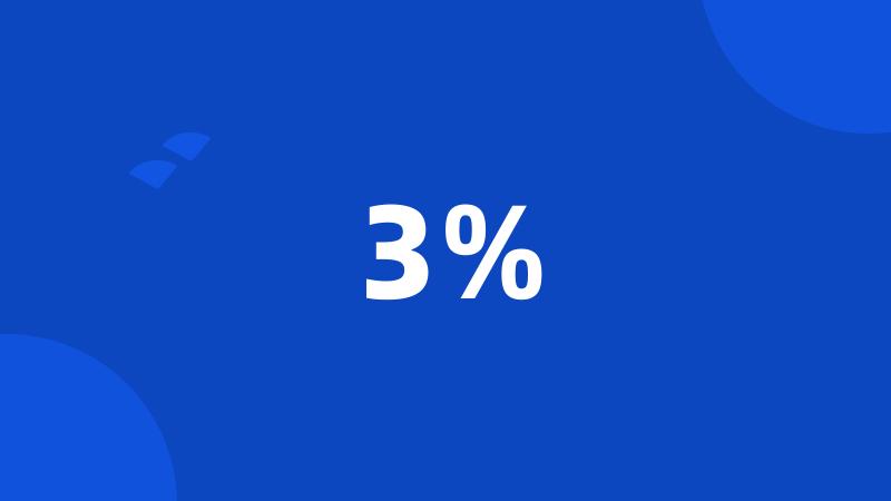 3%