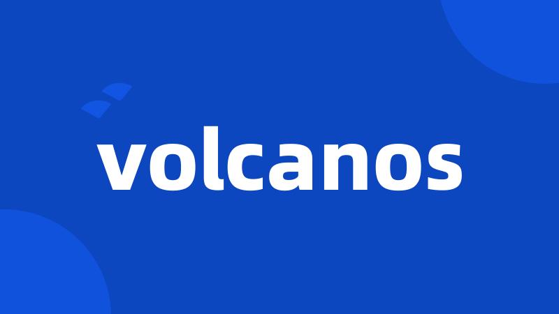 volcanos