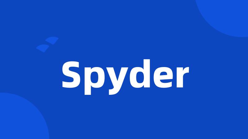 Spyder