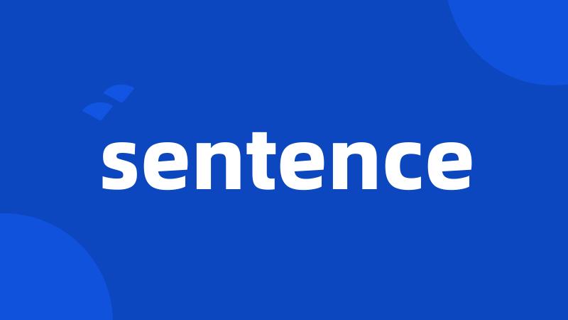 sentence