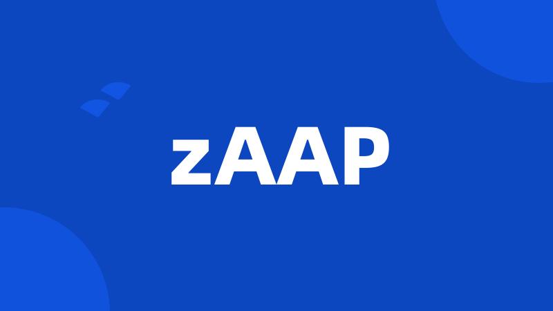 zAAP