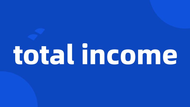 total income