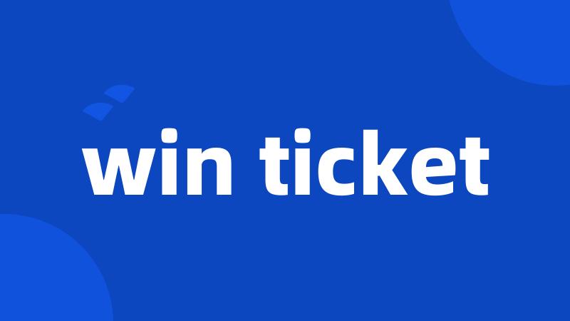 win ticket