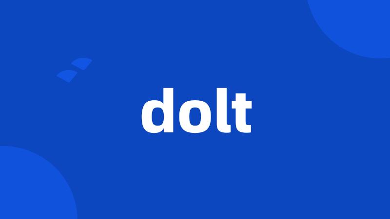 dolt