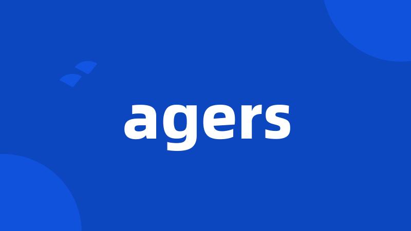 agers