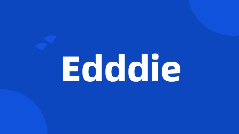 Edddie