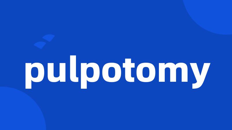 pulpotomy