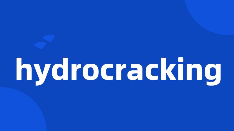 hydrocracking