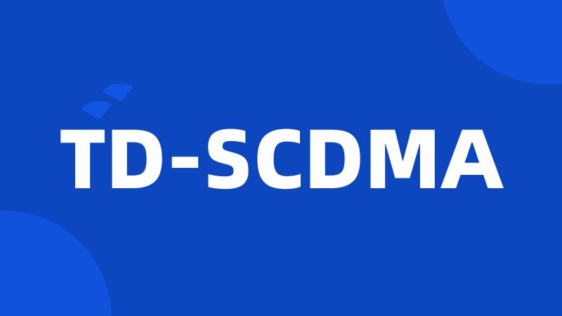 TD-SCDMA