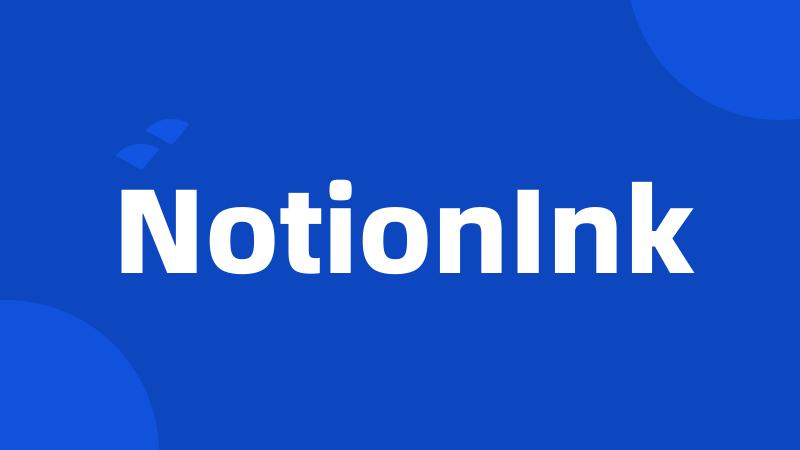 NotionInk