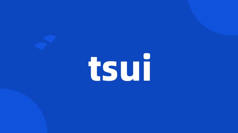 tsui