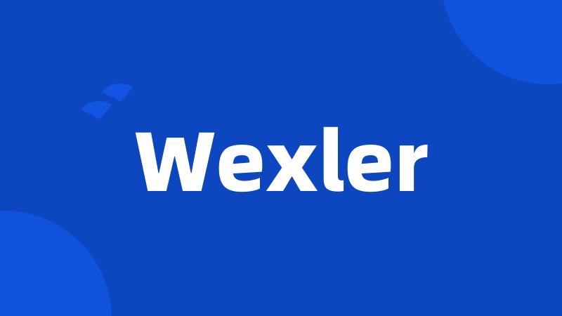 Wexler