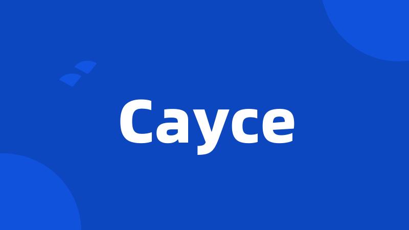 Cayce