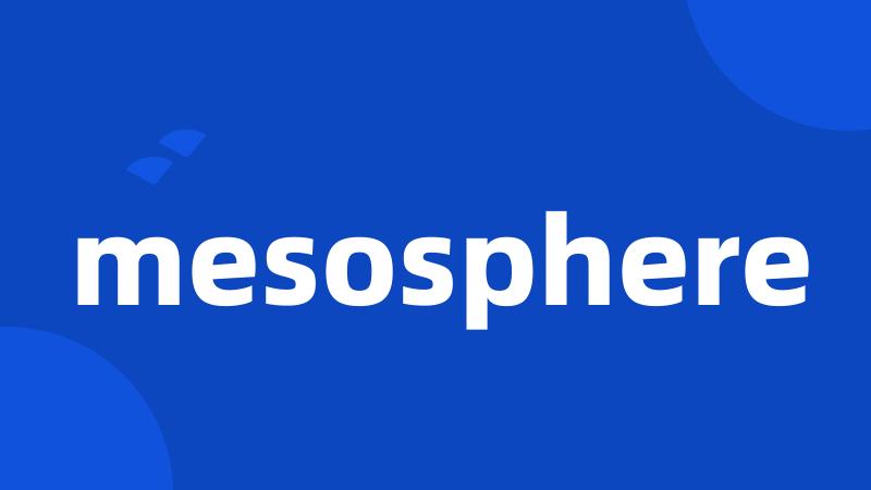 mesosphere