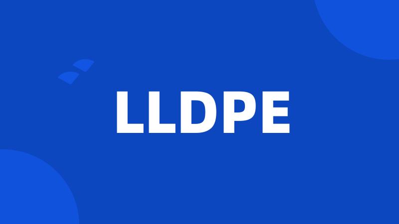 LLDPE