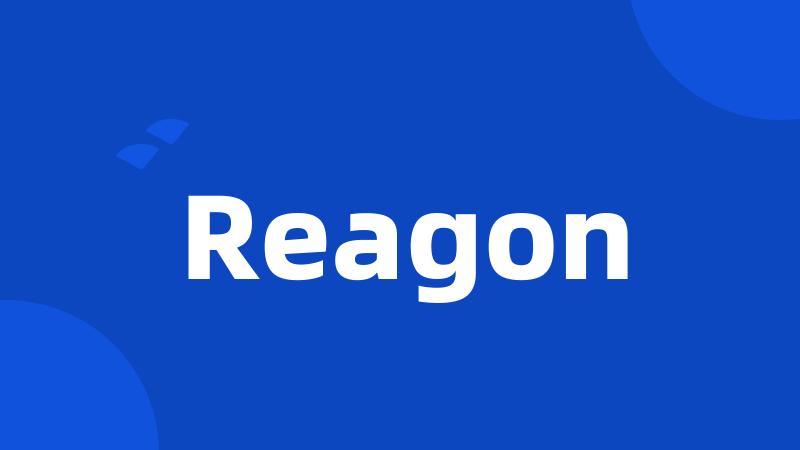 Reagon