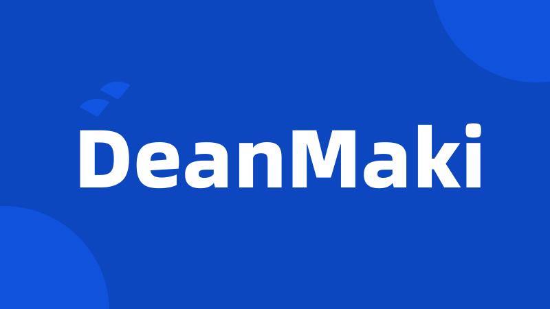 DeanMaki