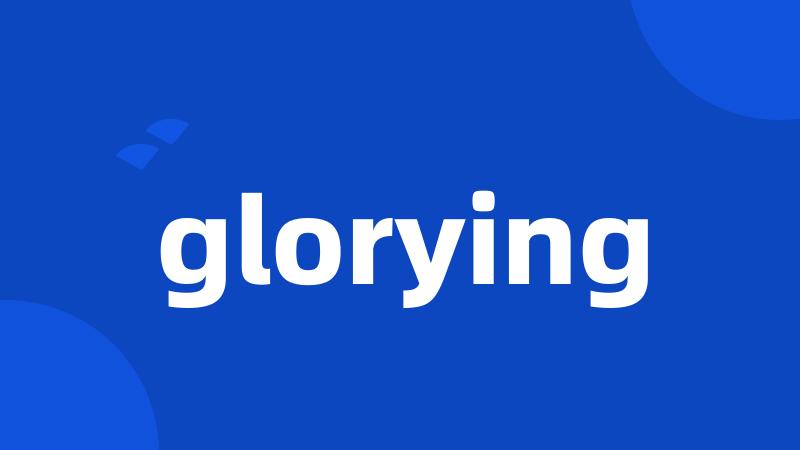 glorying