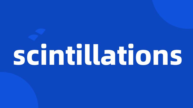 scintillations