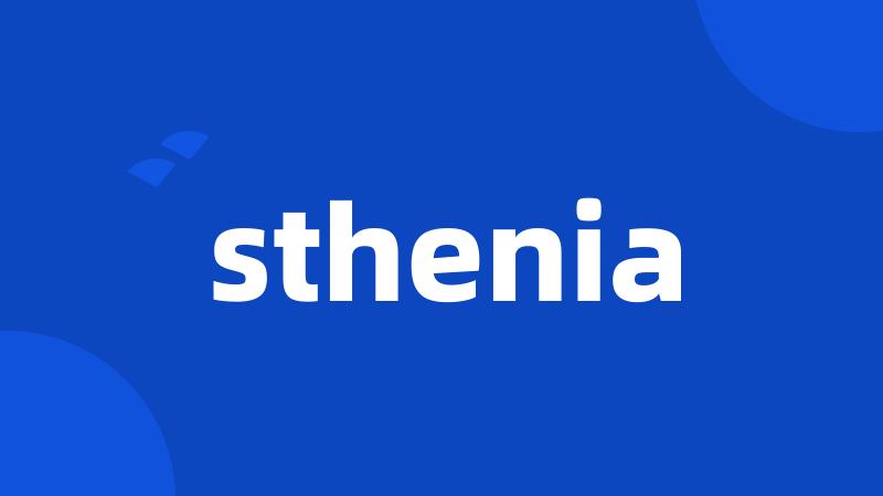 sthenia