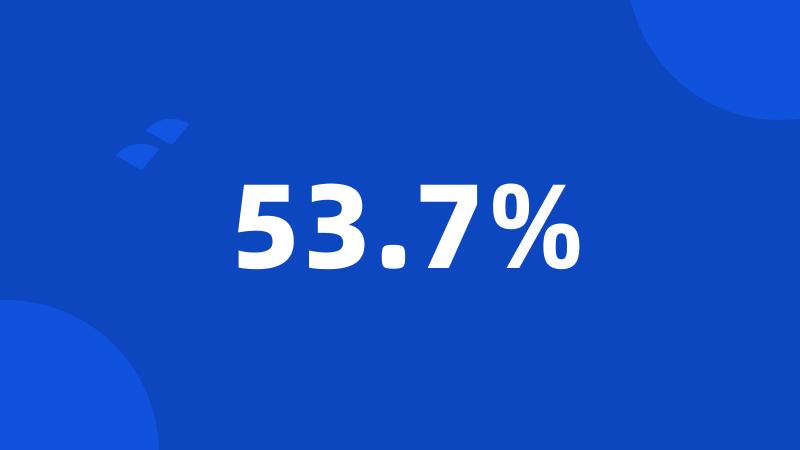 53.7%