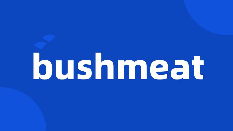 bushmeat