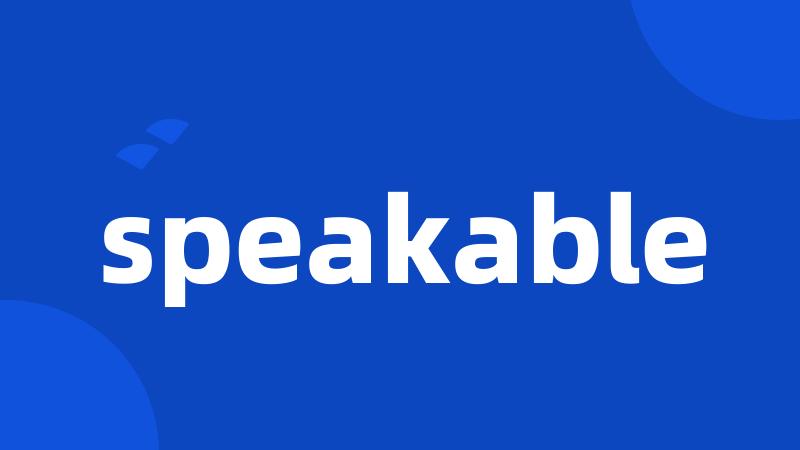 speakable