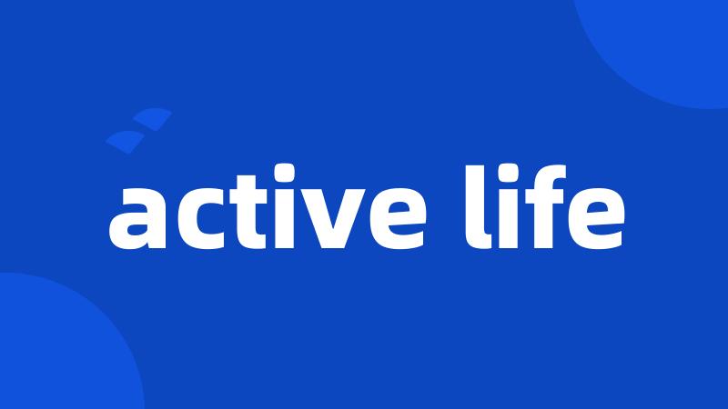 active life