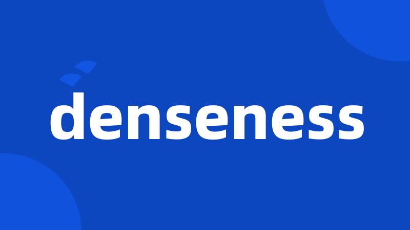 denseness