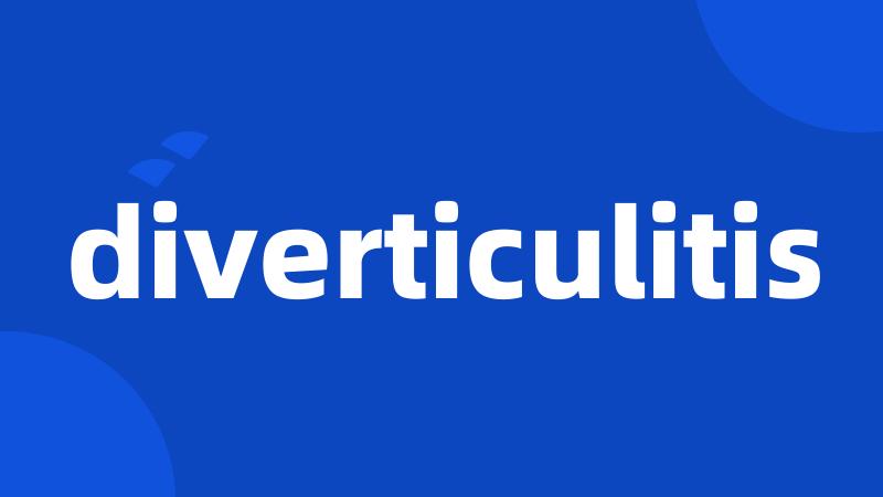 diverticulitis